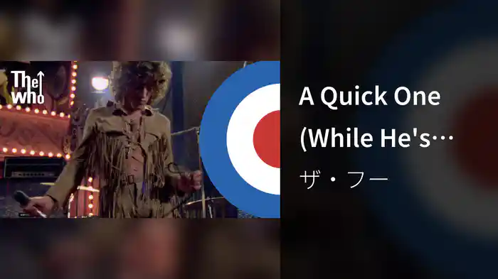 A Quick One (While He's Away)