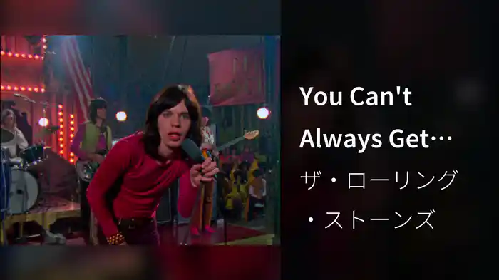 You Can't Always Get What You Want (From The Rolling Stones Rock And Roll Circus)