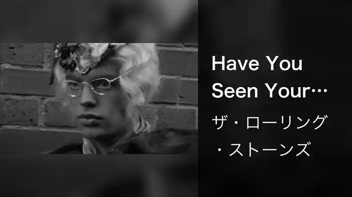 Have You Seen Your Mother
