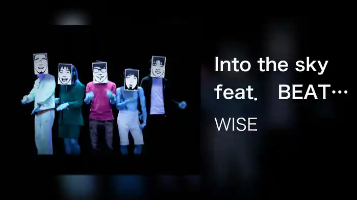 Into the sky feat． BEAT CRUSADERS