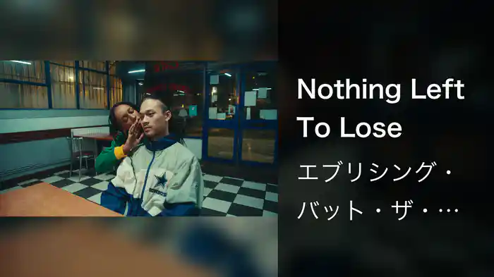 Nothing Left To Lose