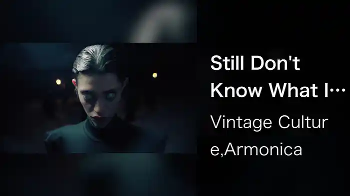 Still Don't Know What I Want