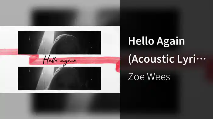 Hello Again (Acoustic Lyric Video)