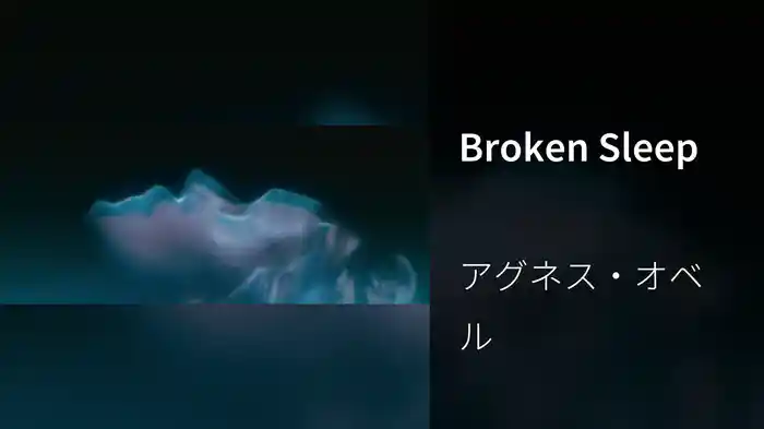 Broken Sleep