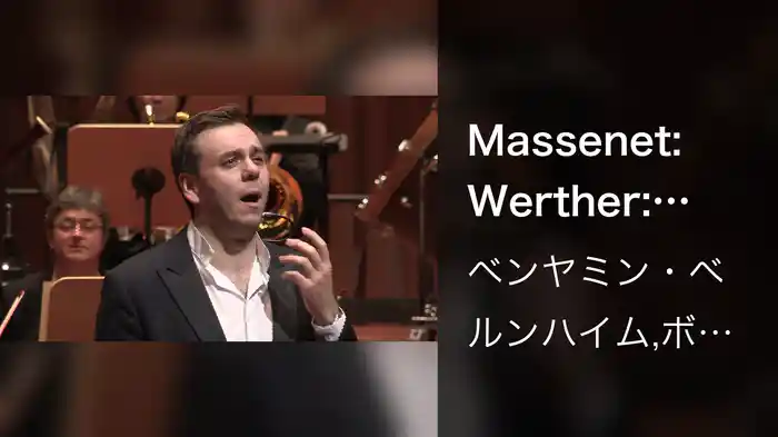 Massenet: Werther: "Pourquoi me réveiller, ô souffle du printemps?" (Live at Opéra National de Bordeaux, France / 2019)