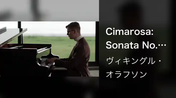 Cimarosa: Sonata No. 42 in D Minor (Arr. Ólafsson)