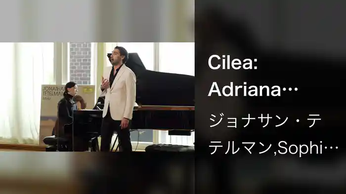 Cilea: Adriana Lecouvreur: La dolcissima effigie (Live)