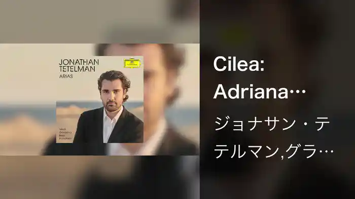 Cilea: Adriana Lecouvreur: La dolcissima effigie (Audio)