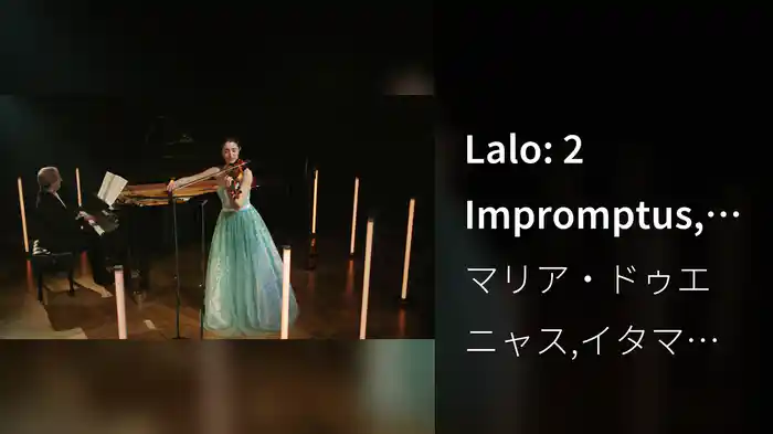 Lalo: 2 Impromptus, Op. 4: I. Espérance