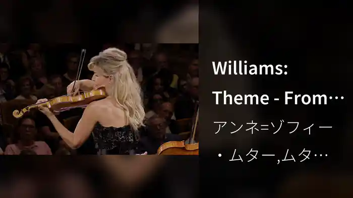 Williams: Theme - From "Schindler's List" (Version for Solo Violin and String Orchestra)