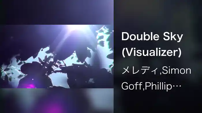 Double Sky (Visualizer)
