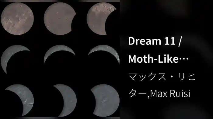 Dream 11 / Moth-Like Stars (Pt. 2 / Visualizer)