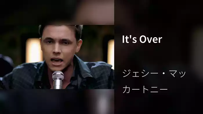 It's Over