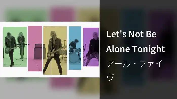 Let's Not Be Alone Tonight
