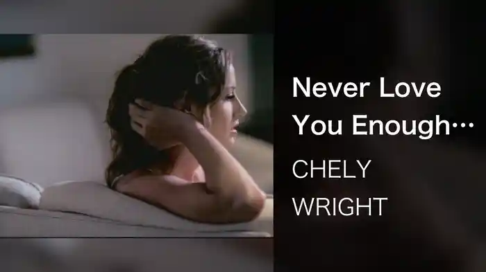 Never Love You Enough