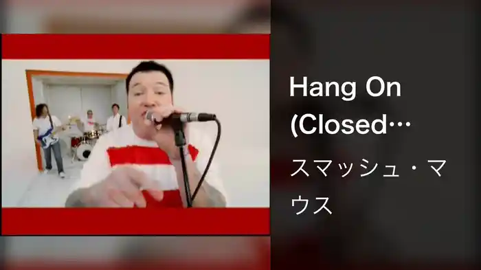 Hang On (Closed Captioned)