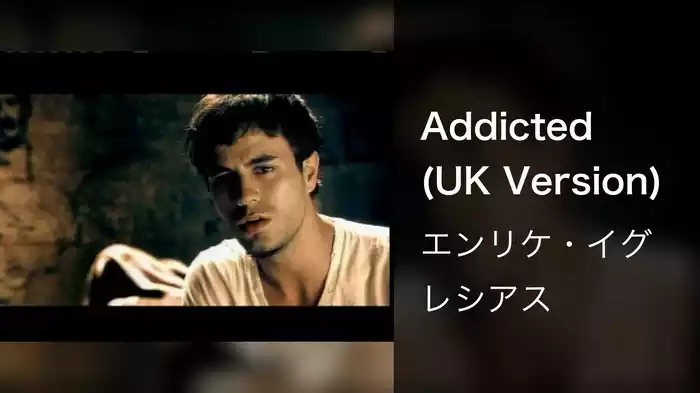Addicted (UK Version)