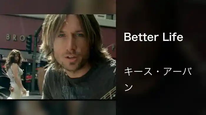 Better Life