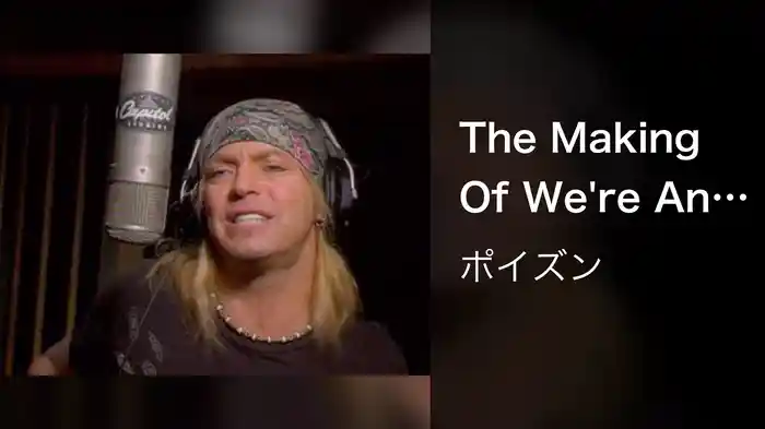 The Making Of We're An American Band