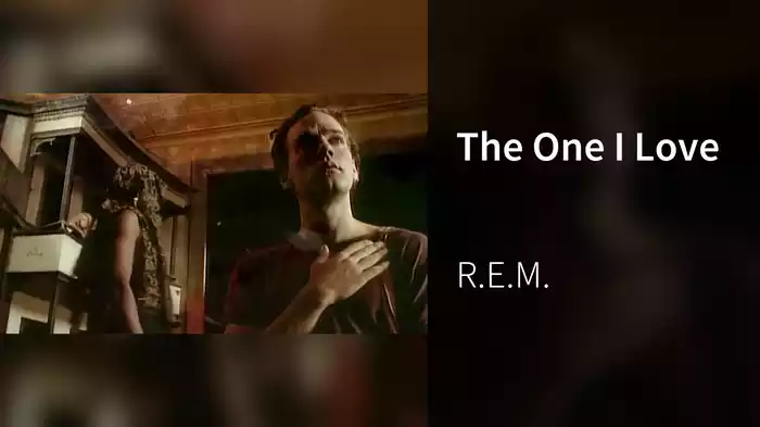 The One I Love