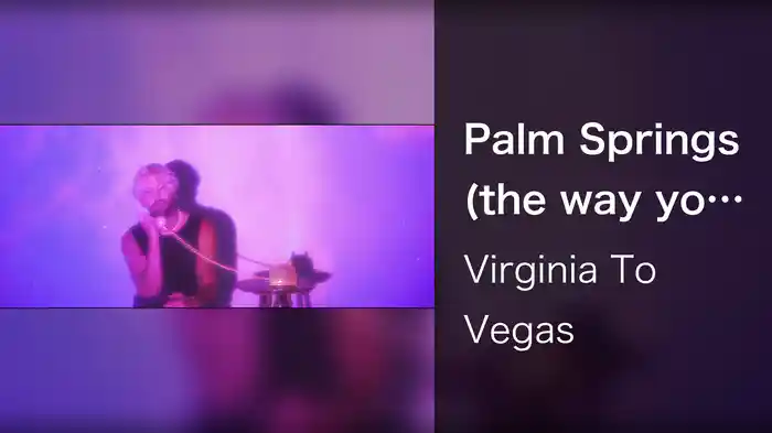 Palm Springs (the way you made me feel)
