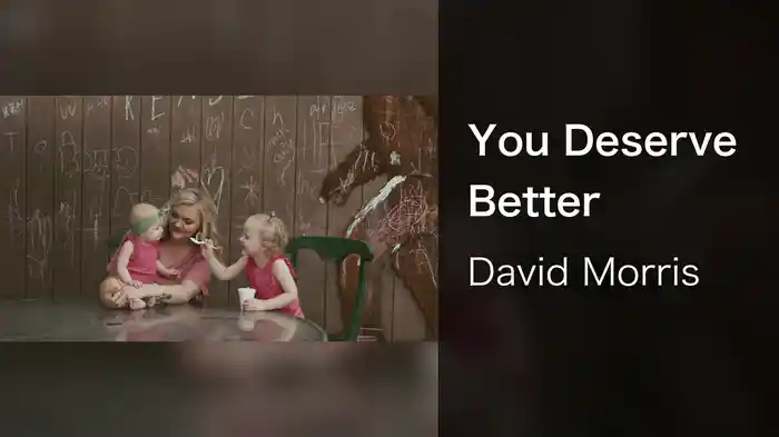 You Deserve Better