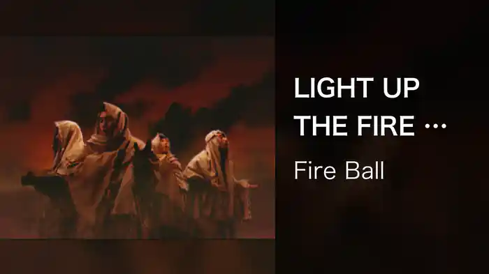 LIGHT UP THE FIRE ～FB: 着火のテーマ～