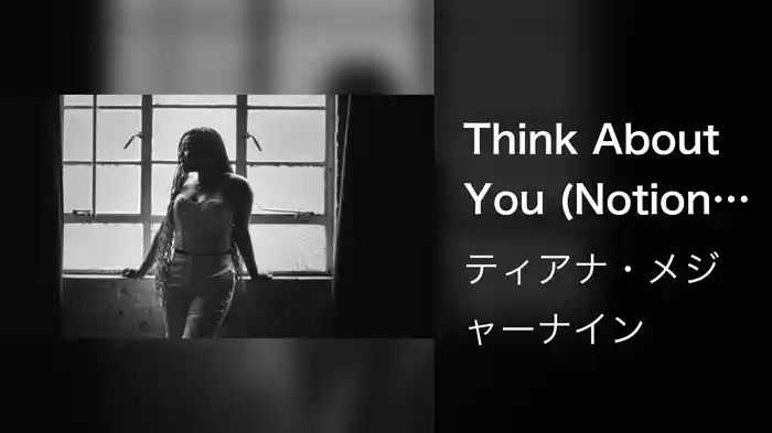 Think About You (Notion Mix)