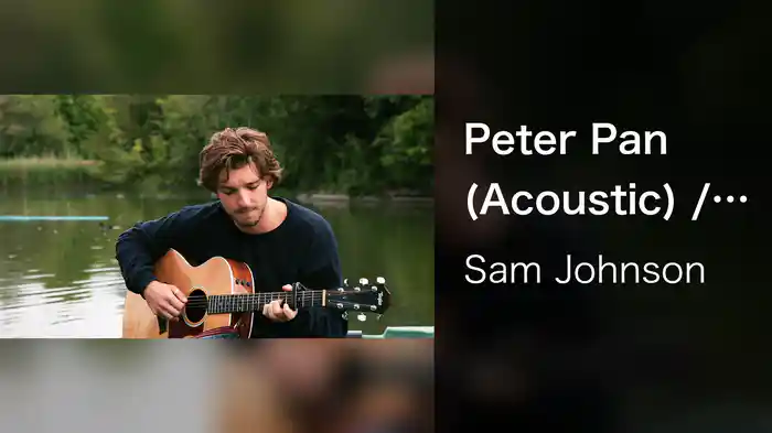 Peter Pan (Acoustic) / Meet Me On The Boat