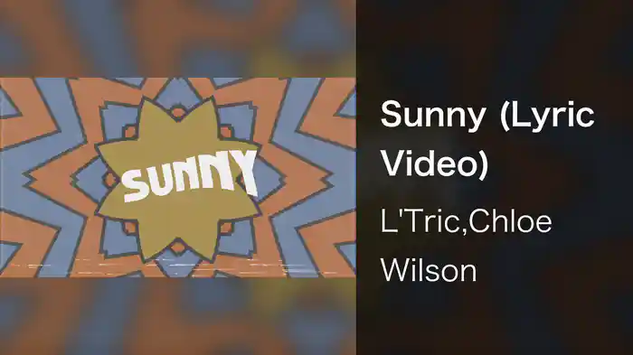 Sunny (Lyric Video)