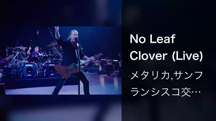 No Leaf Clover (Live)