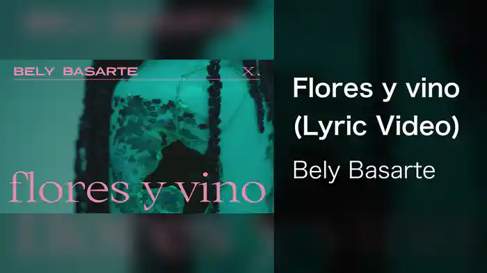 Flores y vino (Lyric Video)