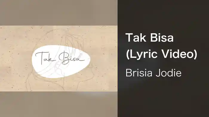 Tak Bisa (Lyric Video)