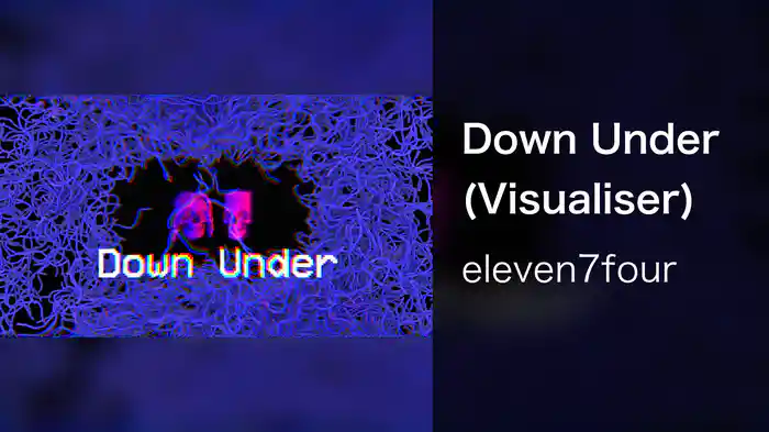 Down Under (Visualiser)