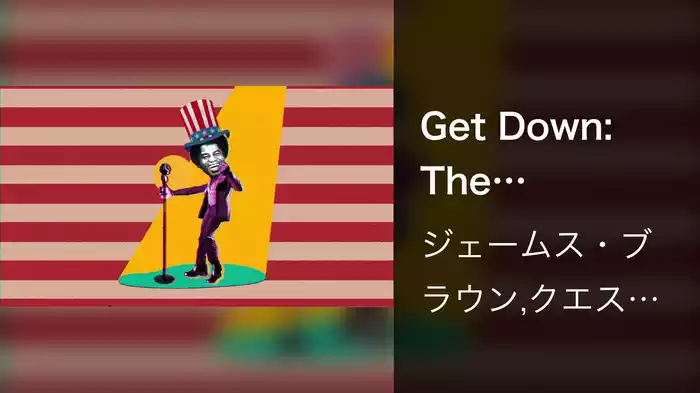 Get Down: The Influence Of James Brown (Funky President)