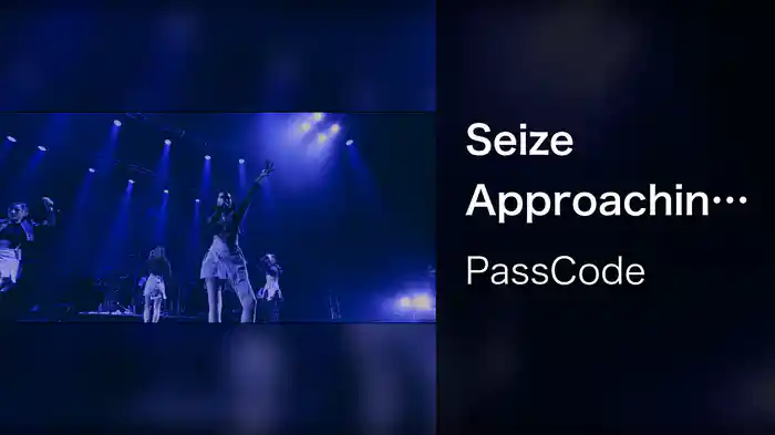 Seize Approaching BRAND NEW ERA (PassCode STARRY TOUR 2020 FINAL at KT Zepp Yokohama)