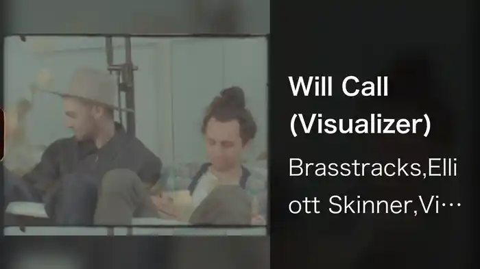 Will Call (Visualizer)