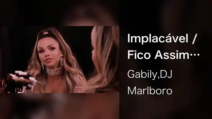 Implacável / Fico Assim Sem Você