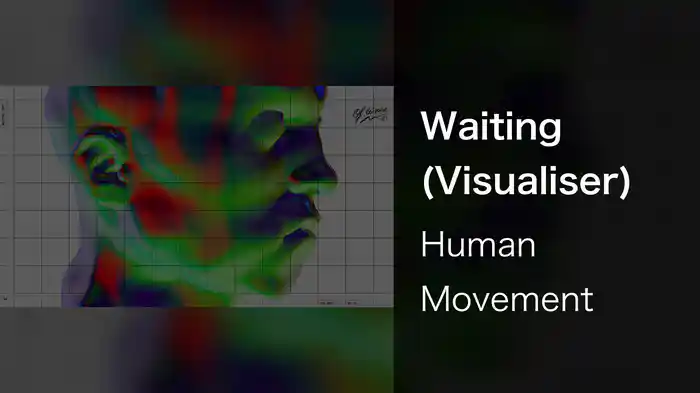 Waiting (Visualiser)