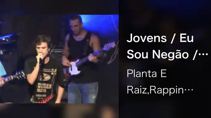 Jovens / Eu Sou Negão / Rap Du Bom (Incidental) (Ao Vivo Em São Paulo / 2005)
