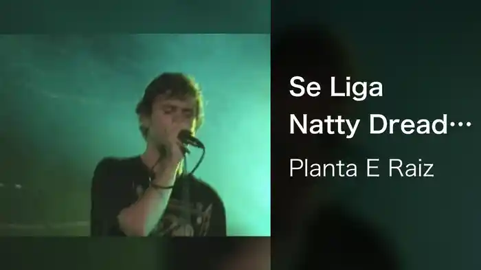 Se Liga Natty Dread (Ao Vivo Em São Paulo / 2005)