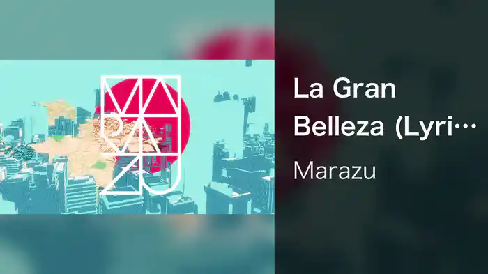 La Gran Belleza (Lyric Video)