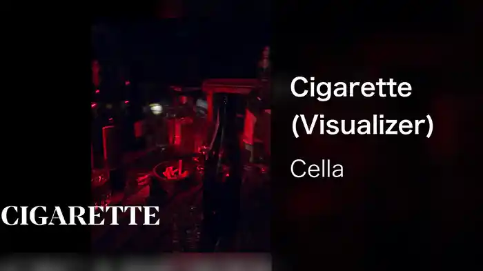 Cigarette (Visualizer)