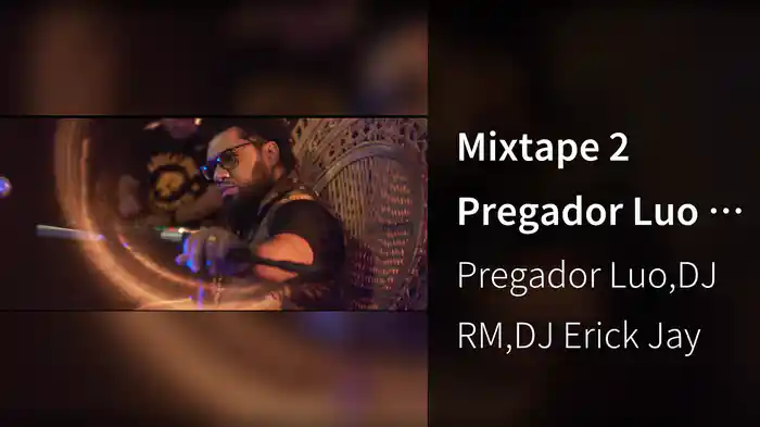Mixtape 2 Pregador Luo - 30 anos - Multiclipe (Remix)