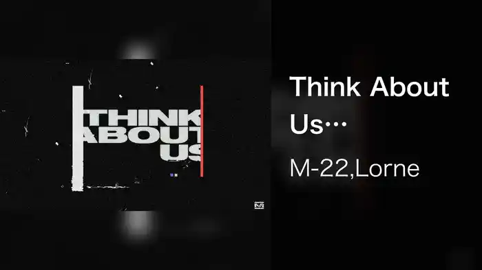 Think About Us (Visualiser)