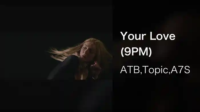 Your Love (9PM)