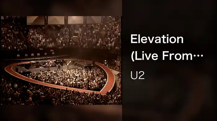 Elevation (Live From The FleetCenter, Boston, MA, USA / 2001)