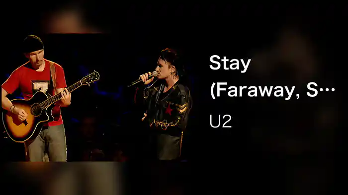 Stay (Faraway, So Close!) (Live From The FleetCenter, Boston, MA, USA / 2001)