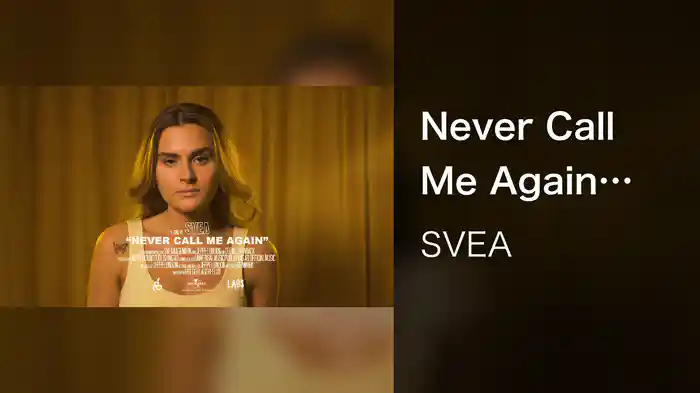 Never Call Me Again (Lyric Video)