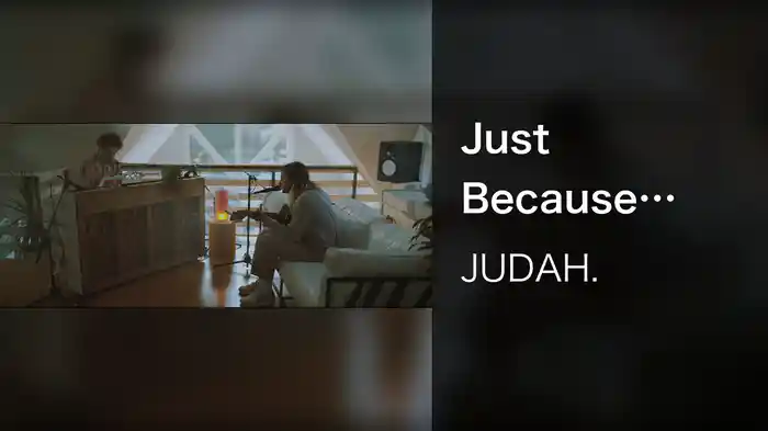 Just Because (Acoustic)